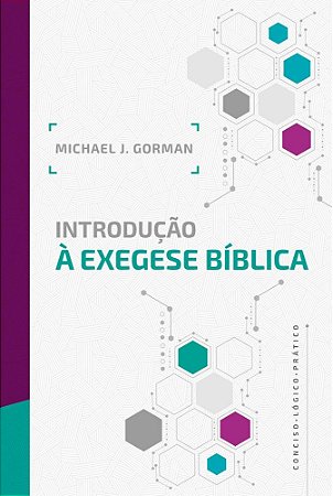 Livro Introducao a Exegese Biblica - Gorman