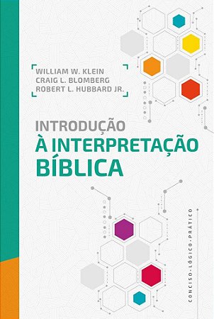 Livro Introducao a Interpretacao Biblica - Klein/hubbard Jr./bl