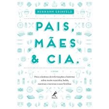 Livro Pais, Mães & Cia - Grinfeld