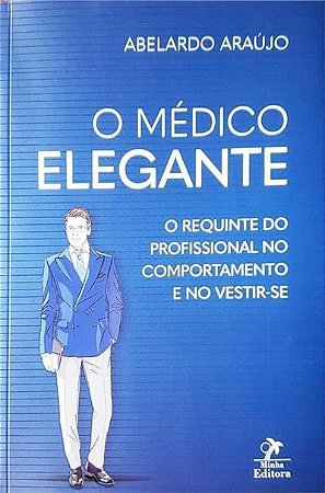 Livro O Médico Elegante - Araújo - Manole