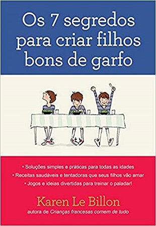 Livro Os 7 Segredos para Criar Filhos Bons de Garfo - Billon