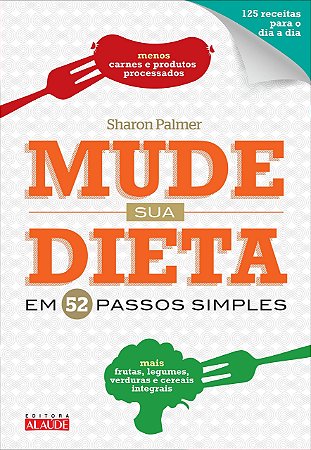 Livro MUDE SUA DIETA EM 52 PASSOS SIMPLES - PALMER