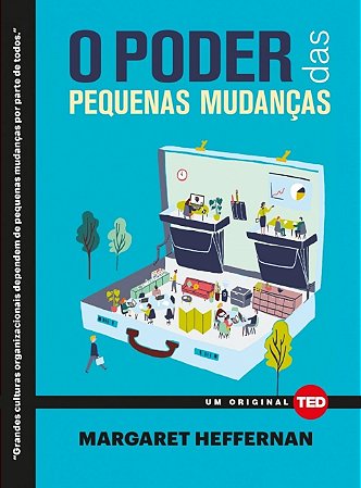 Livro Poder das Pequenas Mudancas, O - Heffernan