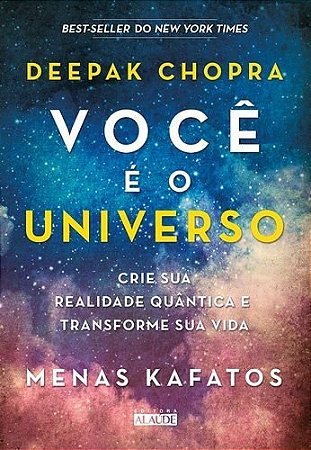 Livro Você é o Universo: Crie Sua Realidade Quantica e Transforme Sua Vida - Chopra