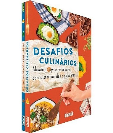 Livro Desafios Culinarios - Missoes Impossiveis para Conquistar Panelas e Paladar - Editora Alaude