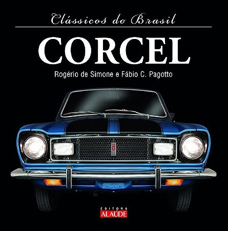 Livro Classicos do Brasil - Corcel - Simone/pagotto