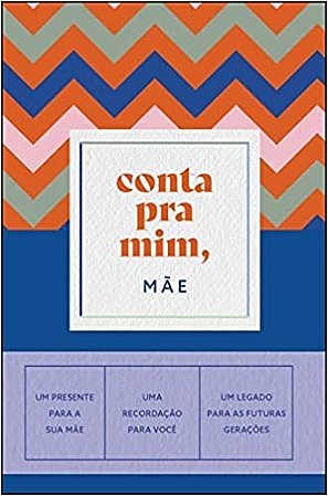 Livro Conta Pra Mim, Mãe