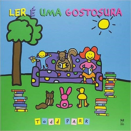 Livro Ler e Uma Gostosura  Todd Parr