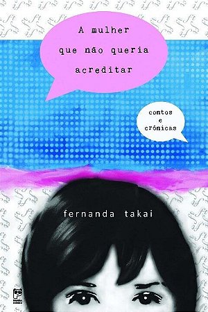 Livro A Mulher que não Queria Acreditar