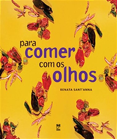Livro Para Comer com os Olhos - Santanna