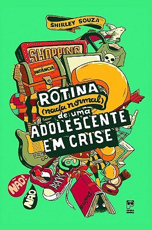 Livro Rotina Nada Normal de Uma Adolescente em Crise - Souza - Panda Books
