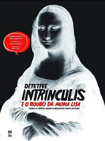 Livro Detetive Intrinculis e o Roubo da Mona Lisa - Baredes/depino