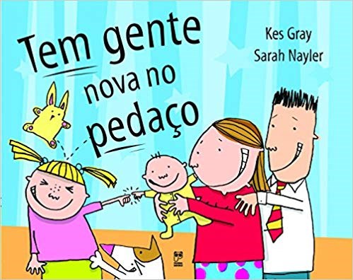 Livro Tem Gente Nova No Pedaco - Nayler/gray