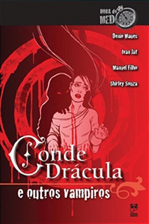Livro Conde Dracula e Outros Vampiros - Col. Hora do Medo - Maues/jaf/filho/souz