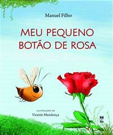 Livro Meu Pequeno Botão de Rosa