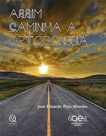 Livro Assim Caminha a Ortodontia - Mendes/eduardo