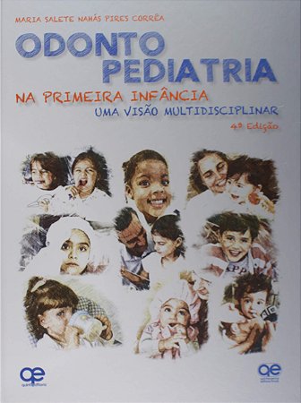Livro Odontopediatria na Primeira Infância um Enfoque Multidisciplinar