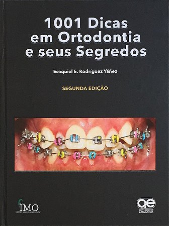 Livro 1001 Dicas em Ortodontia e Seus Segredos Yanez