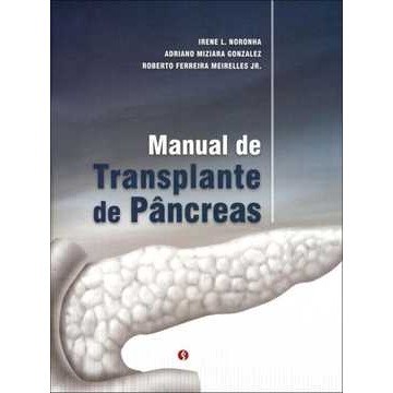 Livro Manual de Transplante de Pancreas - Noronha /gonzalez