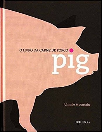 Livro O  da Cane de Porco Pig - Moutain