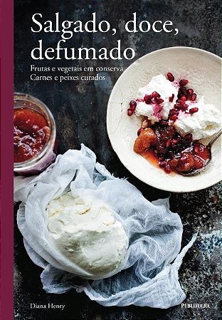 Livro Salgado, Doce, Defumado - Serie: Gastronomia e Culinaria - Henry