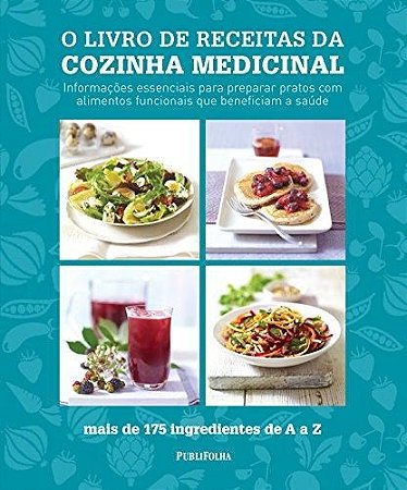Livro de Receitas da Cozinha Medicinal - Vilinac - Publifolha