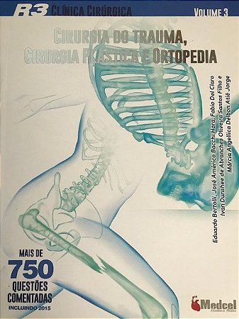Livro R3 Cirurgia do Trauma Cirurgia Plastica e Ortopedia Vol 3 2016 - Medcel