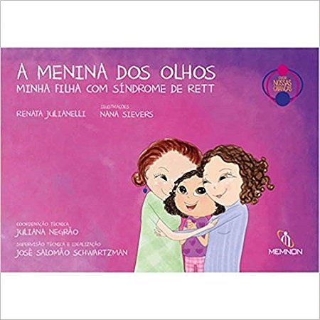 Livro Menina dos Olhos, A: Minha Filha com Sindrome de Rett - R. Julianelli Et Al.