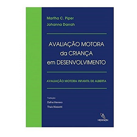 Livro Avaliação Motora da Criança em Desenvolvimento - Piper - Menmon