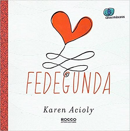 Livro Fedegunda - Col.caras e Mascaras - Acioly