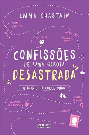 Livro Confissões de Uma Garota Desastrada: o Diário de Chloe Snow