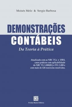 Livro Demonstrações Contábeis: da Teoria a Prática - Moura - Freitas Bastos