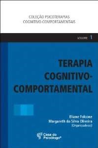 Livro Terapia Cognitivo-comportamental - Vol. 1 - Falcone - Casa do Psicólogo