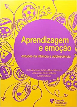 Livro Aprendizagem e Emocao -  Estudos Na Infancia e Adolescencia - Minervino/nobrega(or