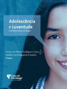 Livro Adolescência e Juventude: Conhecer para Proteger