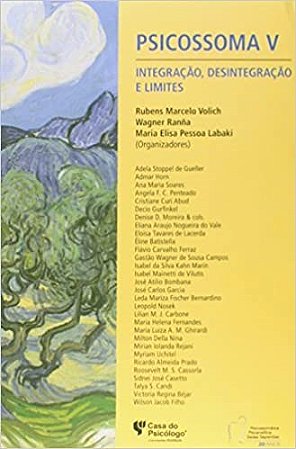 Livro Psicossoma V Integração, Desintegração e Limites - Labaki - Casa do Psicólogo
