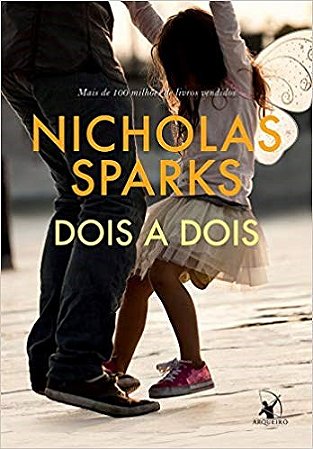 Livro Dois a Dois - Nicholas Sparks - Arqueiro