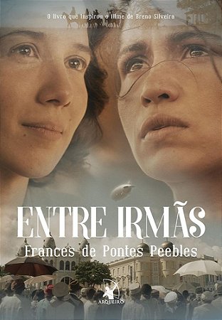Livro Entre Irmãs - Peebles - Arqueiro