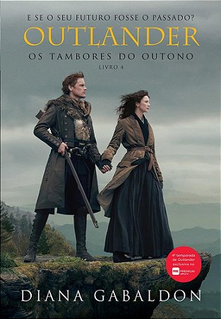 Livro Outlander: Os Tambores do Outono -  4 - Gabaldon - Arqueiro