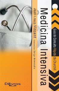 Medicina Intensiva Guia de Consulta Rápida da Churchill - Vincent - Dilivros