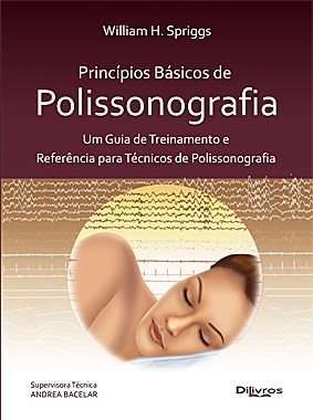 Princípios Básicos de Polissonografia  - Spriggs - Dilivros