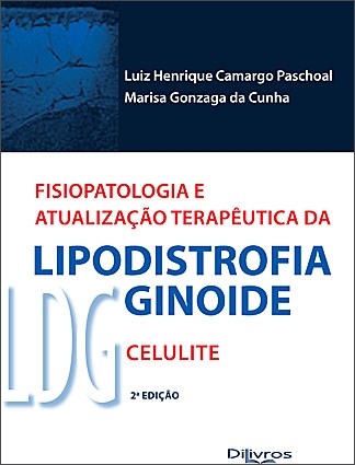 Fisiopatologia e Atualização Terapêutica da Lipodistrofia Ginoide - Paschoal - Dilivros