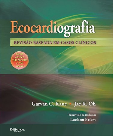 Ecocardiografia Revisão Baseada em Casos Clinicos - Kane - Dilivros