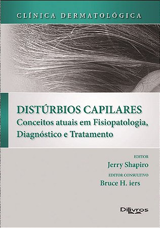 Livro Clínica Dermatólogica Distúrbios Capilares