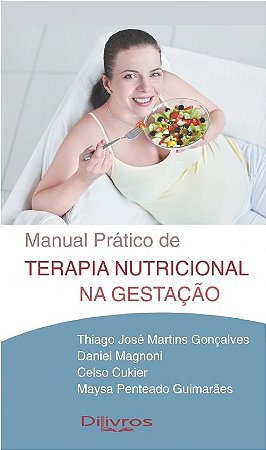 Livro Manual Prático de Terapia Nutricional Na Gestação