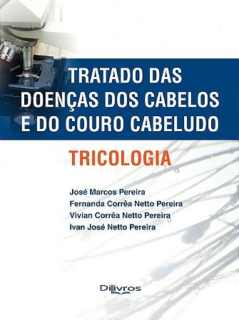 Livro Tricologia Tratado das Doenças dos Cabelo e do Couro Cabeludo