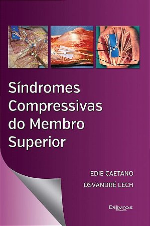 Livro Síndromes Compressivas do Membro Superior