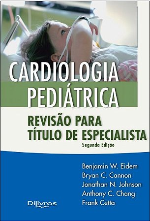 Livro Cardiologia Pediátrica Revisão para Título de Especialista