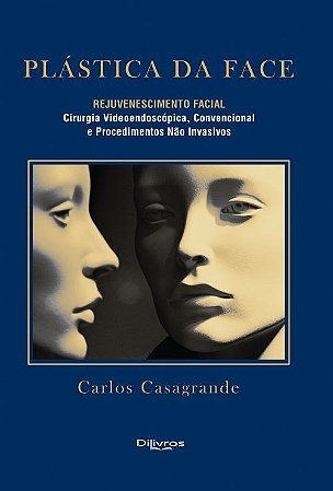 Livro Plástica da Face: Rejuvenescimento Facial