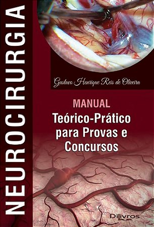 Livro Neurocirurgia Manual Teórico e Prático para Provas e Concursos